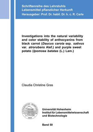Buchcover Investigations into the natural variability and color stability of anthocyanins from black carrot (Daucus carota ssp. sativus var. atrorubens Alef.) and purple sweet potato (Ipomoea batatas (L.) Lam.) | Claudia Christine Gras | EAN 9783844059410 | ISBN 3-8440-5941-5 | ISBN 978-3-8440-5941-0