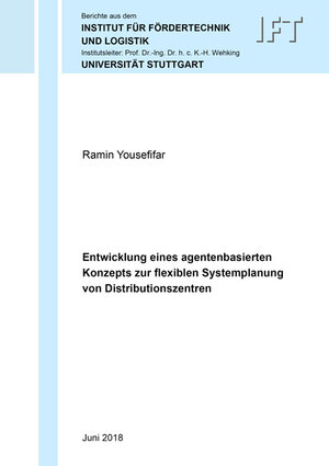 Buchcover Entwicklung eines agentenbasierten Konzepts zur flexiblen Systemplanung von Distributionszentren | Ramin Yousefifar | EAN 9783844060362 | ISBN 3-8440-6036-7 | ISBN 978-3-8440-6036-2