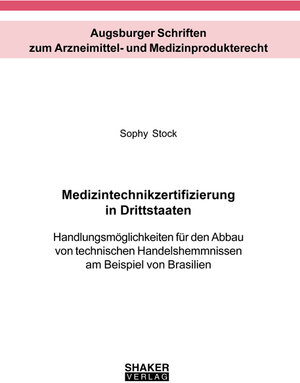 Buchcover Medizintechnikzertifizierung in Drittstaaten | Sophy Stock | EAN 9783844060393 | ISBN 3-8440-6039-1 | ISBN 978-3-8440-6039-3