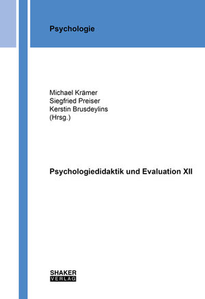 Buchcover Psychologiedidaktik und Evaluation XII  | EAN 9783844062984 | ISBN 3-8440-6298-X | ISBN 978-3-8440-6298-4