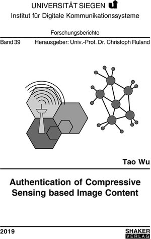 Buchcover Authentication of Compressive Sensing based Image Content | Tao Wu | EAN 9783844065176 | ISBN 3-8440-6517-2 | ISBN 978-3-8440-6517-6