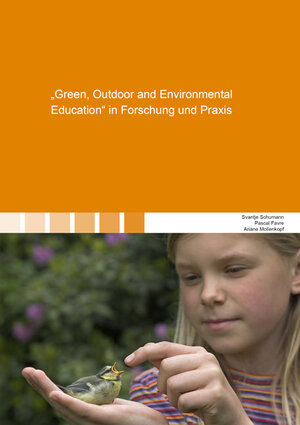 Buchcover "Green, Outdoor and Environmental Education" in Forschung und Praxis | Svantje Schumann | EAN 9783844066821 | ISBN 3-8440-6682-9 | ISBN 978-3-8440-6682-1