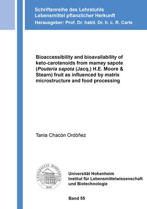 Buchcover Bioaccessibility and bioavailability of keto-carotenoids from mamey sapote (<i>Pouteria sapota</i> (Jacq.) H.E. Moore & Stearn) fruit as influenced by matrix microstructure and food processing | Tania Chacón Ordóñez | EAN 9783844067484 | ISBN 3-8440-6748-5 | ISBN 978-3-8440-6748-4