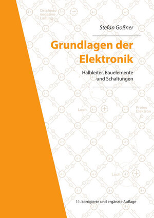 Buchcover Grundlagen der Elektronik | Stefan Goßner | EAN 9783844067842 | ISBN 3-8440-6784-1 | ISBN 978-3-8440-6784-2
