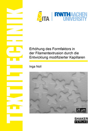 Buchcover Erhöhung des Formfaktors in der Filamentextrusion durch die Entwicklung modifizierter Kapillaren | Inga Noll | EAN 9783844069310 | ISBN 3-8440-6931-3 | ISBN 978-3-8440-6931-0