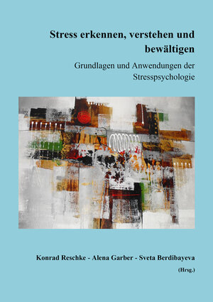 Buchcover Stress erkennen, verstehen und bewältigen  | EAN 9783844069518 | ISBN 3-8440-6951-8 | ISBN 978-3-8440-6951-8