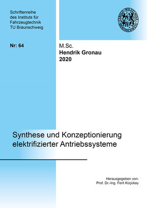 Buchcover Synthese und Konzeptionierung elektrifizierter Antriebssysteme | Hendrik Gronau | EAN 9783844072716 | ISBN 3-8440-7271-3 | ISBN 978-3-8440-7271-6