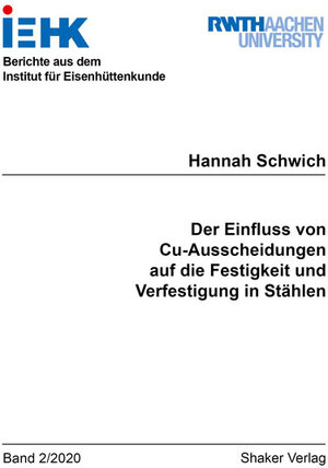 Buchcover Der Einfluss von Cu-Ausscheidungen auf die Festigkeit und Verfestigung in Stählen | Hannah Schwich | EAN 9783844072785 | ISBN 3-8440-7278-0 | ISBN 978-3-8440-7278-5