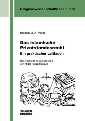 Buchcover Das islamische Privatstandesrecht. Ein praktischer Leitfaden | Hashim M. A. Mahdi | EAN 9783844072945 | ISBN 3-8440-7294-2 | ISBN 978-3-8440-7294-5