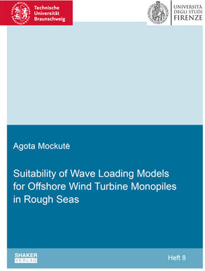 Buchcover Suitability of Wave Loading Models for Offshore Wind Turbine Monopiles in Rough Seas | Agota Mockute | EAN 9783844074383 | ISBN 3-8440-7438-4 | ISBN 978-3-8440-7438-3