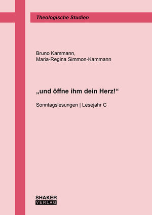 Buchcover „und öffne ihm dein Herz!“ | Bruno Kammann | EAN 9783844075052 | ISBN 3-8440-7505-4 | ISBN 978-3-8440-7505-2