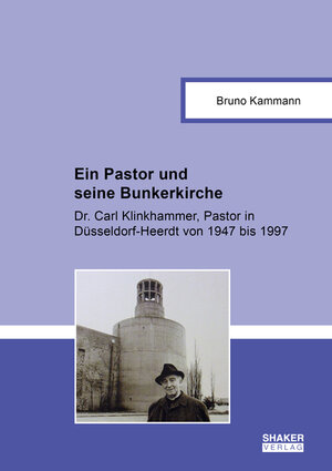 Buchcover Ein Pastor und seine Bunkerkirche | Bruno Kammann | EAN 9783844076363 | ISBN 3-8440-7636-0 | ISBN 978-3-8440-7636-3