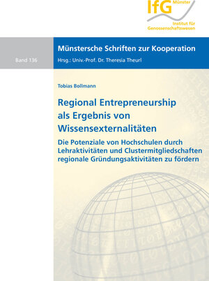 Buchcover Regional Entrepreneurship als Ergebnis von Wissensexternalitäten | Tobias Bollmann | EAN 9783844077001 | ISBN 3-8440-7700-6 | ISBN 978-3-8440-7700-1
