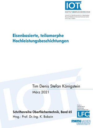 Buchcover Eisenbasierte, teilamorphe Hochleistungsbeschichtungen | Tim Denis Stefan Königstein | EAN 9783844078770 | ISBN 3-8440-7877-0 | ISBN 978-3-8440-7877-0