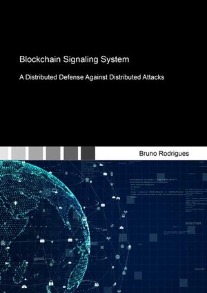 Buchcover Blockchain Signaling System | Bruno Rodrigues | EAN 9783844079562 | ISBN 3-8440-7956-4 | ISBN 978-3-8440-7956-2