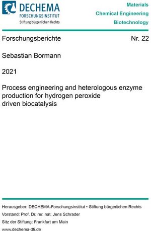 Buchcover Process engineering and heterologous enzyme production for hydrogen peroxide driven biocatalysis | Sebastian Bormann | EAN 9783844079685 | ISBN 3-8440-7968-8 | ISBN 978-3-8440-7968-5