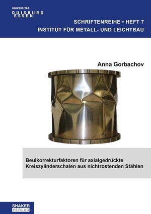 Buchcover Beulkorrekturfaktoren für axialgedrückte Kreiszylinderschalen aus nichtrostenden Stählen | Anna Gorbachov | EAN 9783844081114 | ISBN 3-8440-8111-9 | ISBN 978-3-8440-8111-4