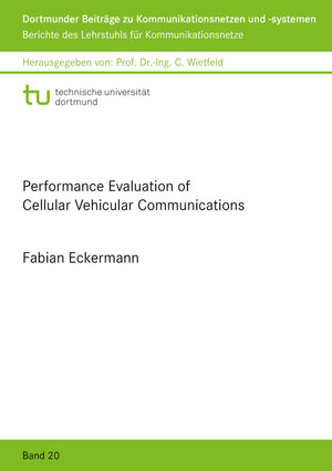 Buchcover Performance Evaluation of Cellular Vehicular Communications | Fabian Eckermann | EAN 9783844082975 | ISBN 3-8440-8297-2 | ISBN 978-3-8440-8297-5