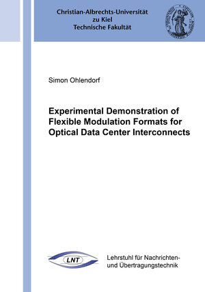 Buchcover Experimental Demonstration of Flexible Modulation Formats for Optical Data Center Interconnects | Simon Ohlendorf | EAN 9783844083422 | ISBN 3-8440-8342-1 | ISBN 978-3-8440-8342-2