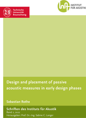 Buchcover Design and placement of passive acoustic measures in early design phases | Sebastian Rothe | EAN 9783844087048 | ISBN 3-8440-8704-4 | ISBN 978-3-8440-8704-8