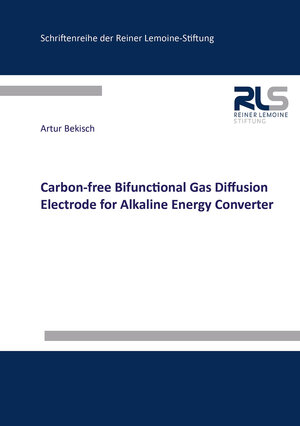 Buchcover Carbon-free Bifunctional Gas Diffusion Electrode for Alkaline Energy Converter | Artur Bekisch | EAN 9783844088779 | ISBN 3-8440-8877-6 | ISBN 978-3-8440-8877-9