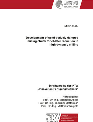 Buchcover Development of semi-actively damped milling chuck for chatter reduction in high dynamic milling | Mihir Joshi | EAN 9783844088786 | ISBN 3-8440-8878-4 | ISBN 978-3-8440-8878-6