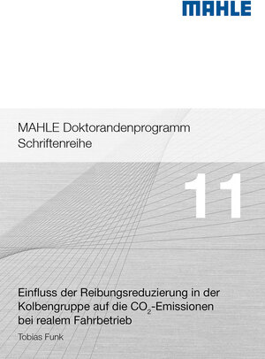 Buchcover Einfluss der Reibungsreduzierung in der Kolbengruppe auf die CO₂-Emissionen bei realem Fahrbetrieb | Tobias Funk | EAN 9783844088793 | ISBN 3-8440-8879-2 | ISBN 978-3-8440-8879-3