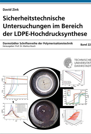 Buchcover Sicherheitstechnische Untersuchungen im Bereich der LDPE-Hochdrucksynthese | David Zink | EAN 9783844089110 | ISBN 3-8440-8911-X | ISBN 978-3-8440-8911-0