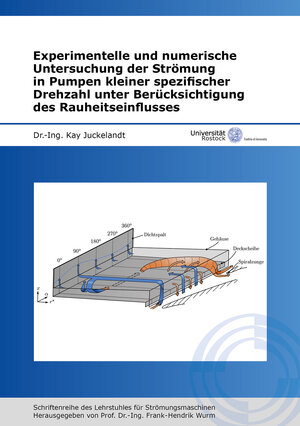 Buchcover Experimentelle und numerische Untersuchung der Strömung in Pumpen kleiner spezifischer Drehzahl unter Berücksichtigung des Rauheitseinflusses | Kay Juckelandt | EAN 9783844089387 | ISBN 3-8440-8938-1 | ISBN 978-3-8440-8938-7
