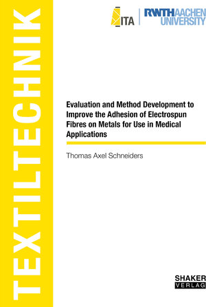 Buchcover Evaluation and Method Development to Improve the Adhesion of Electrospun Fibres on Metals for Use in Medical Applications | Thomas Schneiders | EAN 9783844092271 | ISBN 3-8440-9227-7 | ISBN 978-3-8440-9227-1