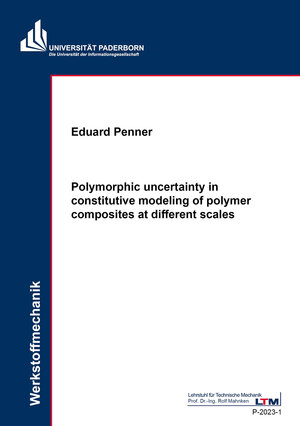 Buchcover Polymorphic uncertainty in constitutive modeling of polymer composites at different scales | Eduard Penner | EAN 9783844093322 | ISBN 3-8440-9332-X | ISBN 978-3-8440-9332-2