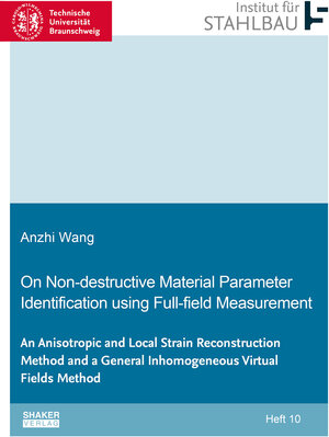 Buchcover On Non-destructive Material Parameter Identification using Full-field Measurement | Anzhi Wang | EAN 9783844093421 | ISBN 3-8440-9342-7 | ISBN 978-3-8440-9342-1