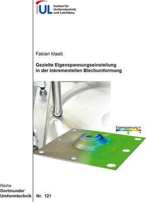 Buchcover Gezielte Eigenspannungseinstellung in der inkrementellen Blechumformung | Fabian Maaß | EAN 9783844093735 | ISBN 3-8440-9373-7 | ISBN 978-3-8440-9373-5