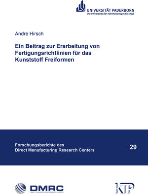 Buchcover Ein Beitrag zur Erarbeitung von Fertigungsrichtlinien für das Kunststoff Freiformen | Andre Hirsch | EAN 9783844094091 | ISBN 3-8440-9409-1 | ISBN 978-3-8440-9409-1