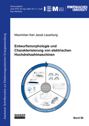 Buchcover Entwurfsmorphologie und Charakterisierung von elektrischen Hochdrehzahlmaschinen | Maximilian Karl Jacob Lauerburg | EAN 9783844095005 | ISBN 3-8440-9500-4 | ISBN 978-3-8440-9500-5