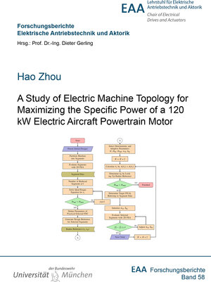 Buchcover A Study of Electric Machine Topology for Maximizing the Specific Power of a 120 kW Electric Aircraft Powertrain Motor | Hao Zhou | EAN 9783844097030 | ISBN 3-8440-9703-1 | ISBN 978-3-8440-9703-0