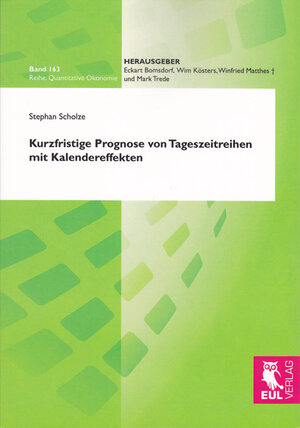 Buchcover Kurzfristige Prognose von Tageszeitreihen mit Kalendereffekten | Stephan Scholze | EAN 9783844100006 | ISBN 3-8441-0000-8 | ISBN 978-3-8441-0000-6