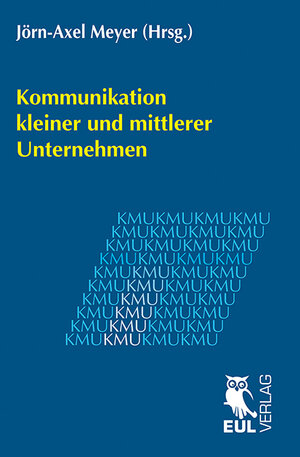 Buchcover Kommunikation kleiner und mittlerer Unternehmen  | EAN 9783844102512 | ISBN 3-8441-0251-5 | ISBN 978-3-8441-0251-2