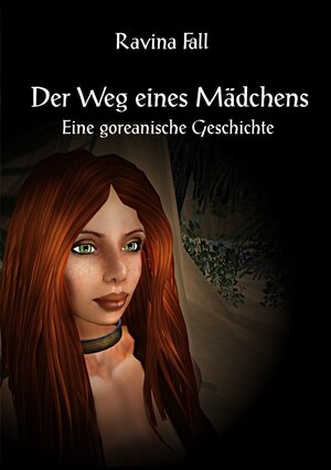 Buchcover Der Weg eines Mädchens | Ravina Fall | EAN 9783844200096 | ISBN 3-8442-0009-6 | ISBN 978-3-8442-0009-6