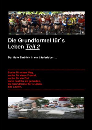 Buchcover Die Grundformel für`s Leben -- Teil 2 | Armin Storz | EAN 9783844201239 | ISBN 3-8442-0123-8 | ISBN 978-3-8442-0123-9
