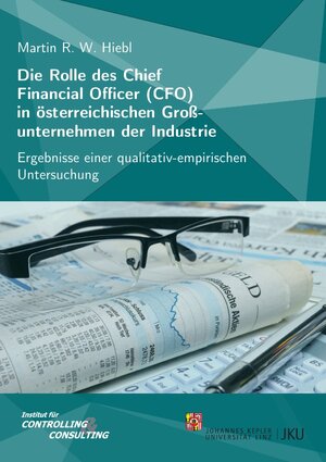 Buchcover Die Rolle des Chief Financial Officer (CFO) in österreichischen Großunternehmen der Industrie | Martin R. W. Hiebl | EAN 9783844226713 | ISBN 3-8442-2671-0 | ISBN 978-3-8442-2671-3