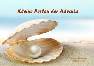 Buchcover Kleine Perlen der Advaita  | EAN 9783844229400 | ISBN 3-8442-2940-X | ISBN 978-3-8442-2940-0