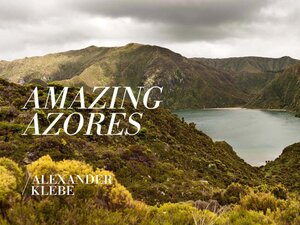 Buchcover Amazing Azores | Alexander Klebe | EAN 9783844241884 | ISBN 3-8442-4188-4 | ISBN 978-3-8442-4188-4