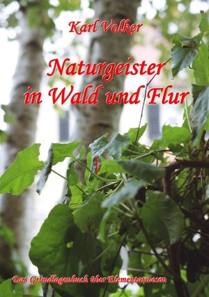 Buchcover Naturgeister in Wald und Flur | Karl Volker | EAN 9783844243864 | ISBN 3-8442-4386-0 | ISBN 978-3-8442-4386-4
