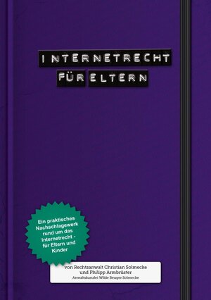 Buchcover Internetrecht für Eltern | Christian Solmecke | EAN 9783844243871 | ISBN 3-8442-4387-9 | ISBN 978-3-8442-4387-1