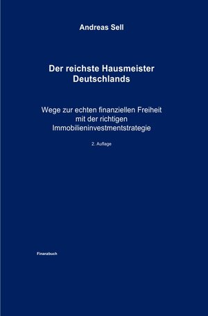 Buchcover Der reichste Hausmeister Deutschlands | Andreas Sell | EAN 9783844252880 | ISBN 3-8442-5288-6 | ISBN 978-3-8442-5288-0