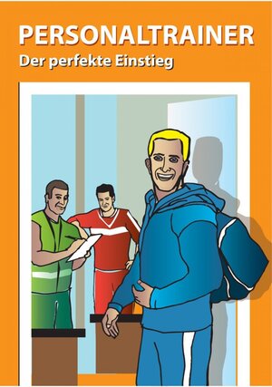 Buchcover Personaltrainer - der perfekte Einstieg | Michael Bauer | EAN 9783844258424 | ISBN 3-8442-5842-6 | ISBN 978-3-8442-5842-4