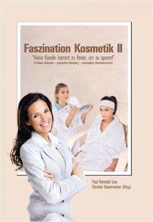 Buchcover Faszination Kosmetik II | Paul Reinhold Linn | EAN 9783844260533 | ISBN 3-8442-6053-6 | ISBN 978-3-8442-6053-3