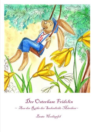 Buchcover Der Osterhase Fridolin | Beate Hochapfel | EAN 9783844290462 | ISBN 3-8442-9046-X | ISBN 978-3-8442-9046-2