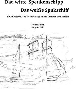 Buchcover Finkwarder Märken / Dat witte Speukenschipp | Helmut Vick | EAN 9783844293975 | ISBN 3-8442-9397-3 | ISBN 978-3-8442-9397-5